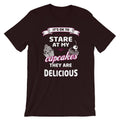 Stare My Cupcakes Unisex T-Shirt