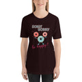 Donut Worry Be Happy T-Shirt