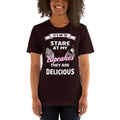 Stare My Cupcakes Unisex T-Shirt